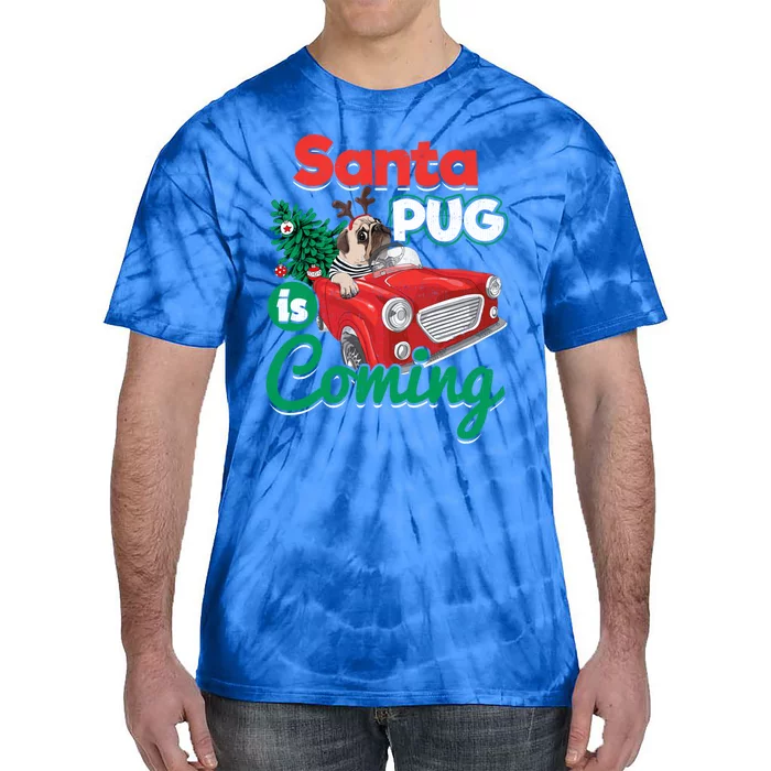 Santa Pug Is Coming Christmas Holiday Gift Tie-Dye T-Shirt