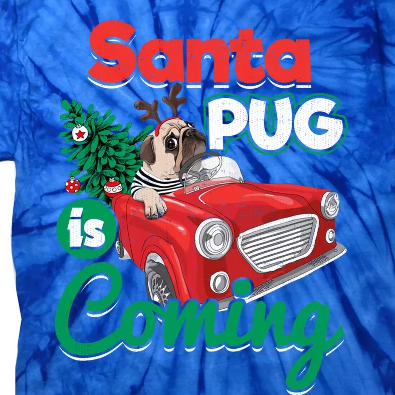 Santa Pug Is Coming Christmas Holiday Gift Tie-Dye T-Shirt