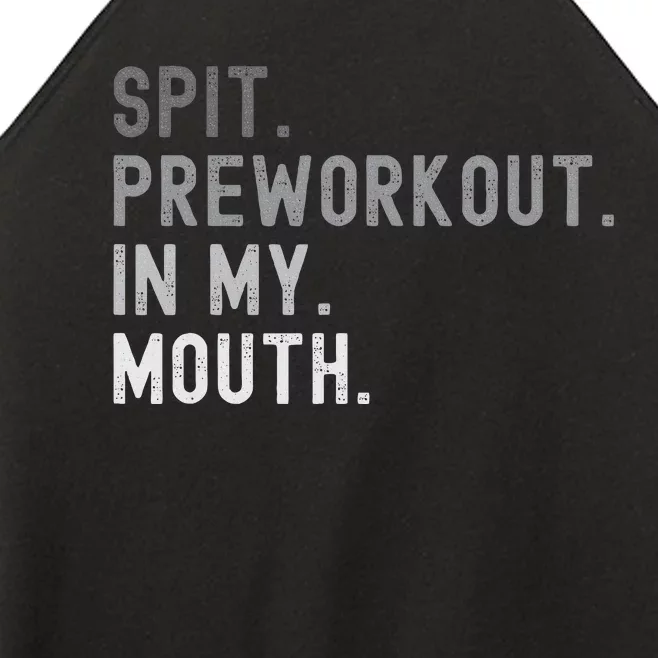 Spit Preworkout In My Mouth Funny Joke Women’s Perfect Tri Rocker Tank