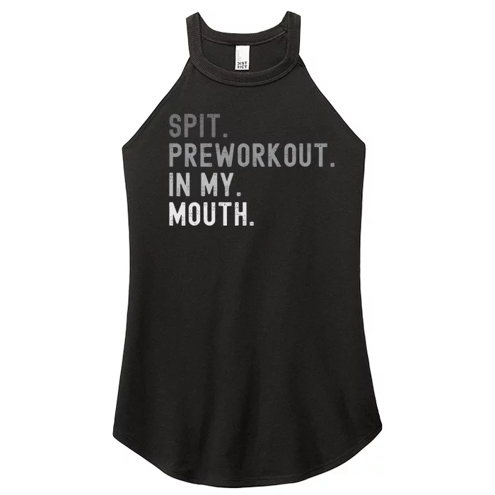 Spit Preworkout In My Mouth Funny Joke Women’s Perfect Tri Rocker Tank