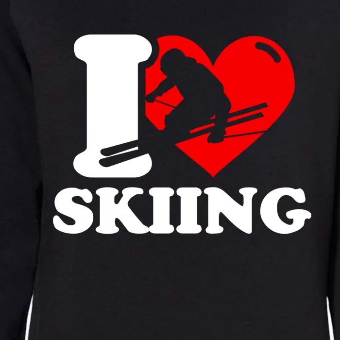 Ski Presents I Love Skiing T Funny Ski Lover Gift Womens California Wash Sweatshirt