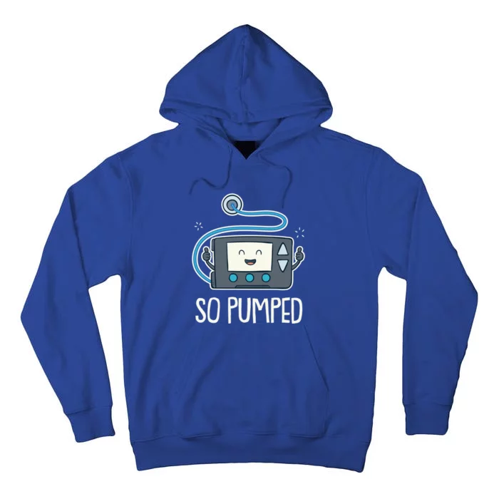 So Pumped I Insulin Pump Diabetic Type 1 Diabetes Awareness Gift Tall Hoodie