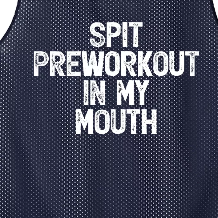 Spit Preworkout In My Mouth Mesh Reversible Basketball Jersey Tank