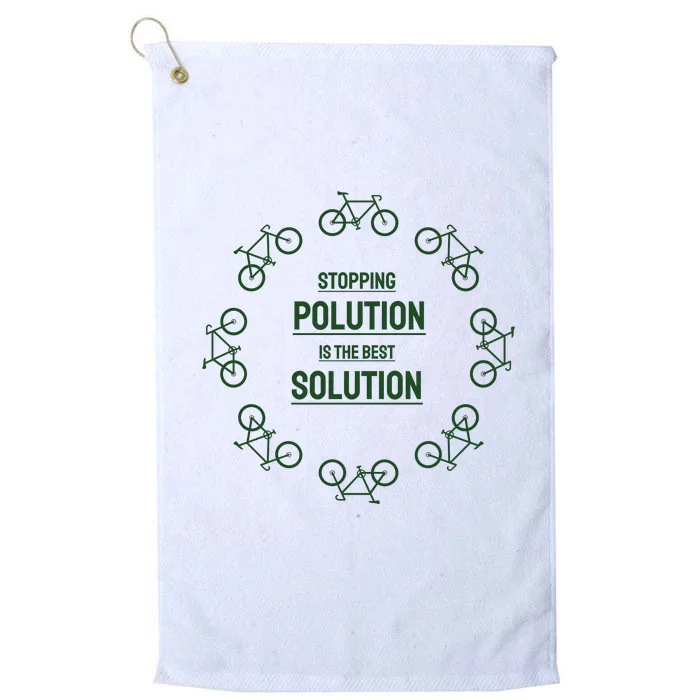 Stopping Polution Is The Best Solution Platinum Collection Golf Towel