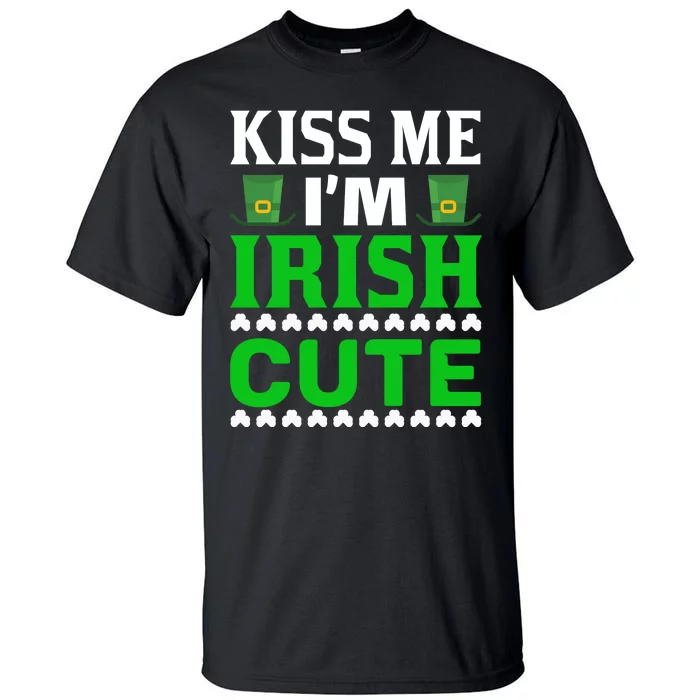 St Patricks Im Irish Cute Tall T-Shirt