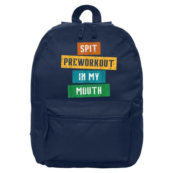 Spit Preworkout In My Mouth Funny Vintage Sarcastic Gym 16 in Basic Backpack