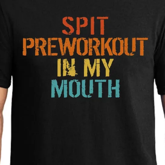 Spit Preworkout In My Mouth Pajama Set