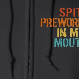 Spit Preworkout In My Mouth Full Zip Hoodie