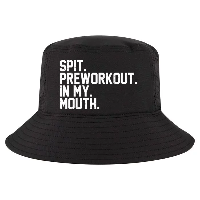 Spit Preworkout In My Mouth Cool Comfort Performance Bucket Hat