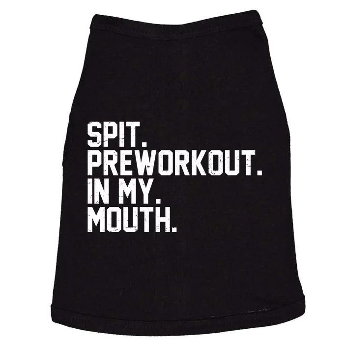 Spit Preworkout In My Mouth Doggie Tank