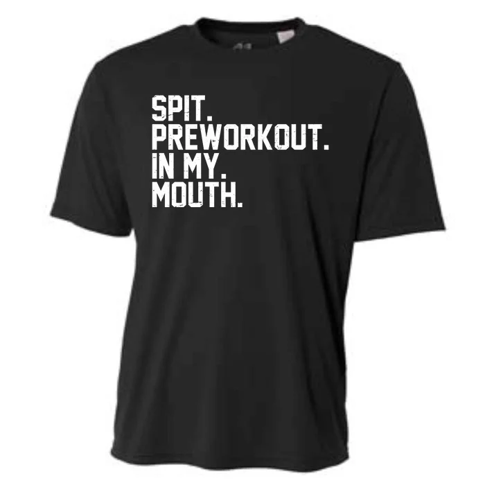 Spit Preworkout In My Mouth Cooling Performance Crew T-Shirt