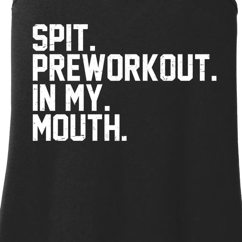 Spit Preworkout In My Mouth Ladies Essential Tank