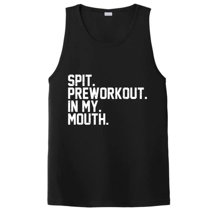 Spit Preworkout In My Mouth Performance Tank