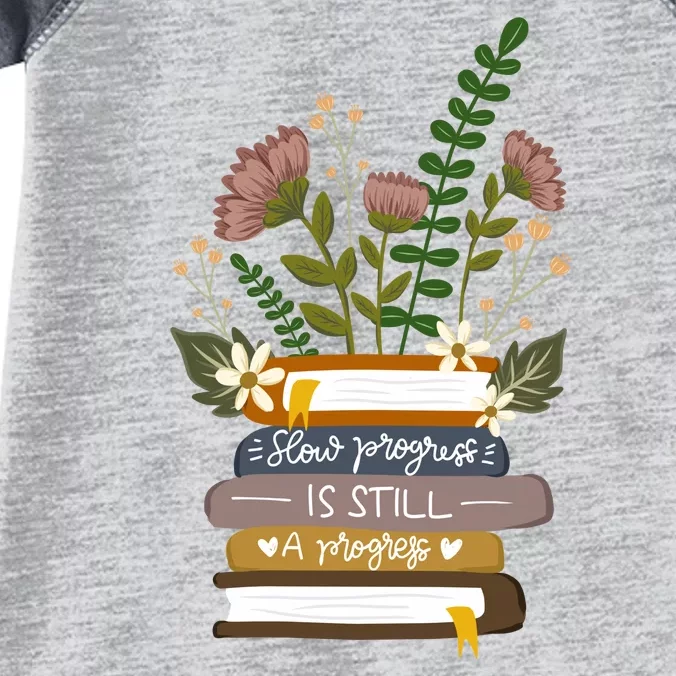 Slow Progress Is Still Progress Book Lover Infant Baby Jersey Bodysuit