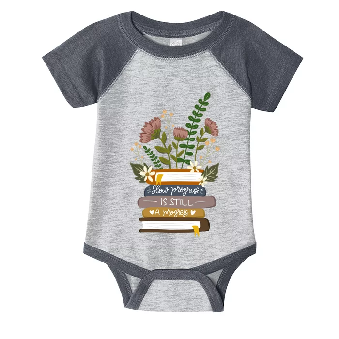 Slow Progress Is Still Progress Book Lover Infant Baby Jersey Bodysuit