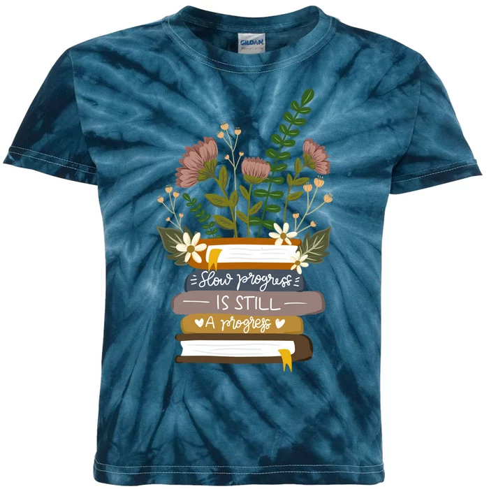 Slow Progress Is Still Progress Book Lover Kids Tie-Dye T-Shirt