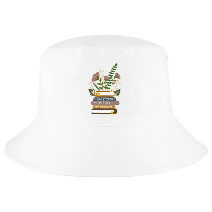 Slow Progress Is Still Progress Book Lover Cool Comfort Performance Bucket Hat