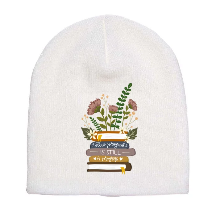 Slow Progress Is Still Progress Book Lover Short Acrylic Beanie