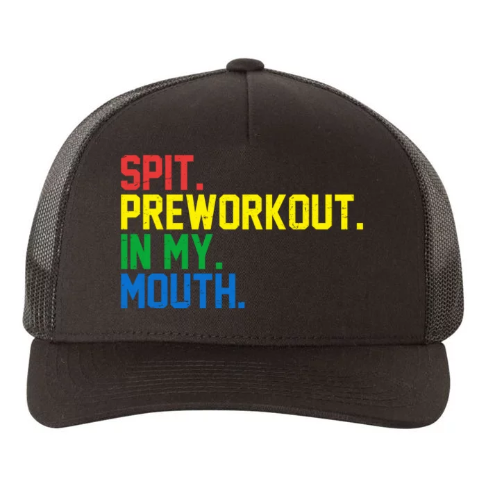 Spit Preworkout In My Mouth Retro Color Yupoong Adult 5-Panel Trucker Hat