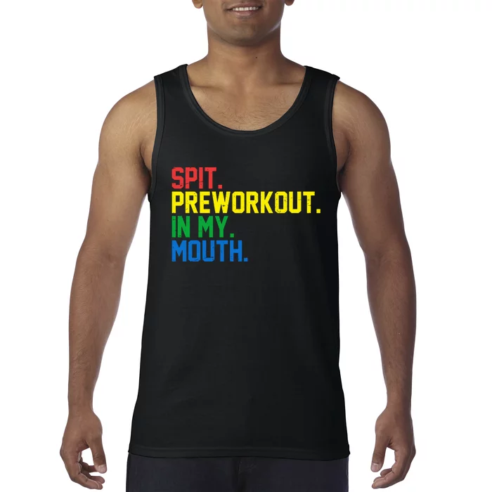 Spit Preworkout In My Mouth Retro Color Tank Top