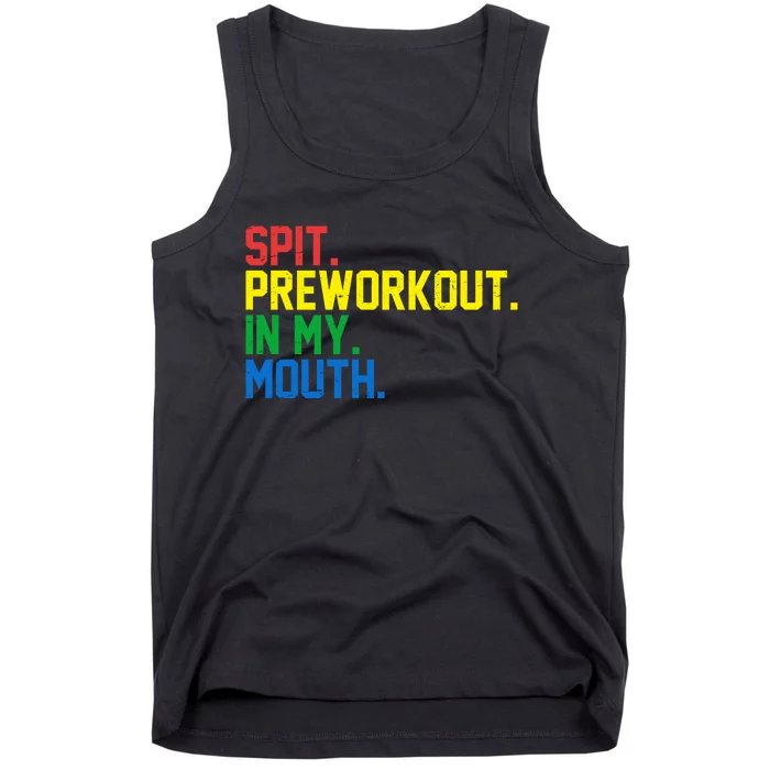 Spit Preworkout In My Mouth Retro Color Tank Top