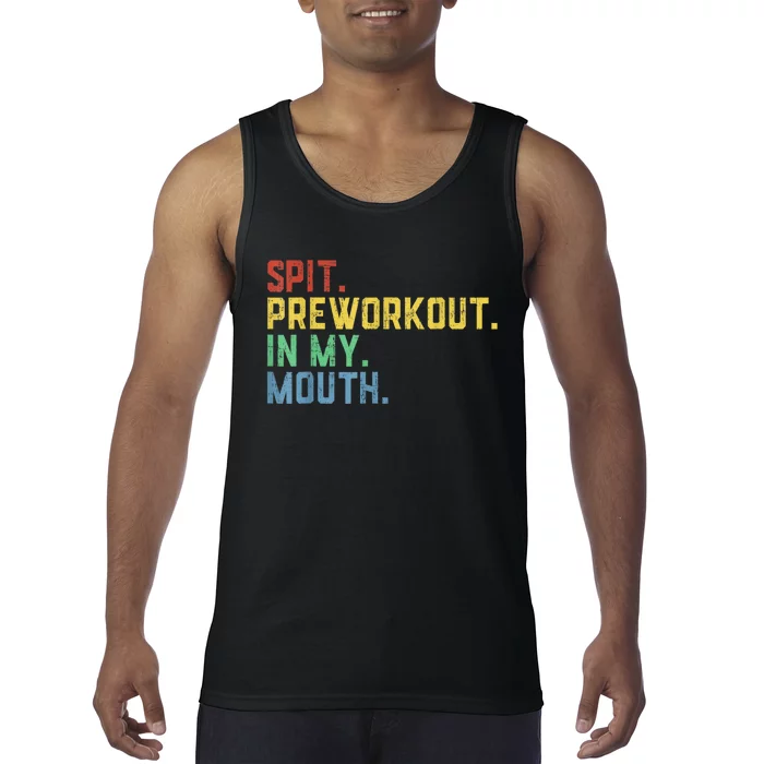 Spit Preworkout In My Mouth Tank Top