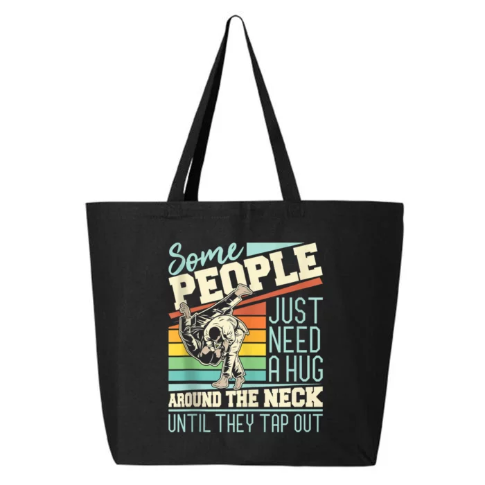 Some People Just Need A Hug Mma Bjj 25L Jumbo Tote