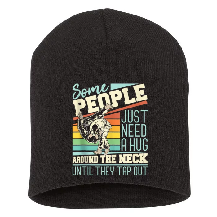 Some People Just Need A Hug Mma Bjj Short Acrylic Beanie