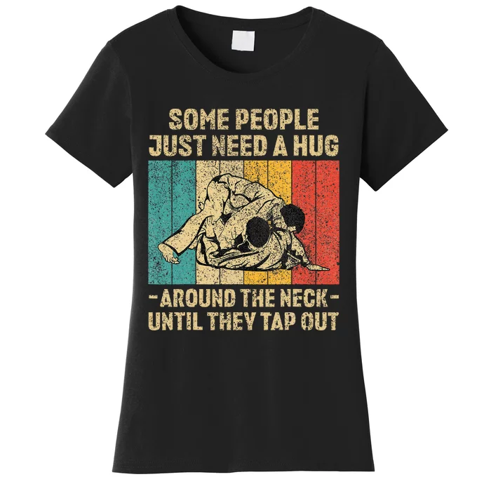 Some People Just Need A Hug Vintage Jiu Jitsu Women's T-Shirt