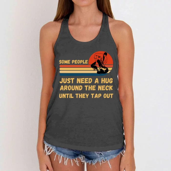 Some People Just Need A Hug Around The Neck Until They Tap Out Women's Knotted Racerback Tank