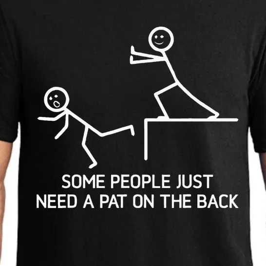 Some People Just Need A Pat On The Back Adult Humor Sarcasm Pajama Set