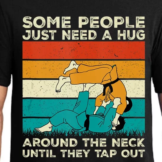 Some People Just Need A Hug Around The Neck Jiujitsu Pajama Set