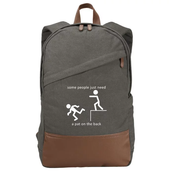 Some People Just Need A Pat On The Back Cotton Canvas Backpack