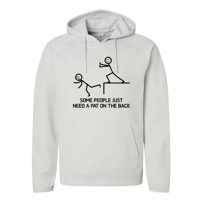 Some People Just Need A Pat On The Back Performance Fleece Hoodie