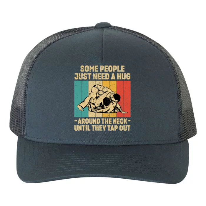 Some People Just Need A Hug Vintage BJJ Brazilian Jiu Jitsu Yupoong Adult 5-Panel Trucker Hat