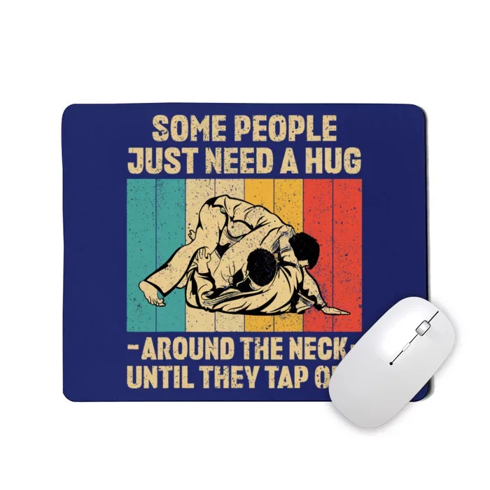 Some People Just Need A Hug Vintage BJJ Brazilian Jiu Jitsu Mousepad