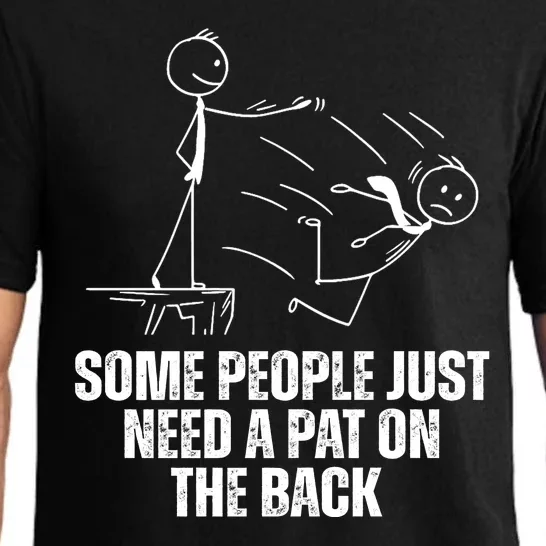 Some People Just Need A Pat On The Back Funny Pajama Set