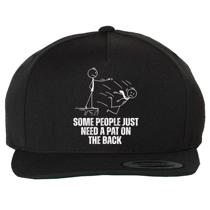 Some People Just Need A Pat On The Back Funny Wool Snapback Cap