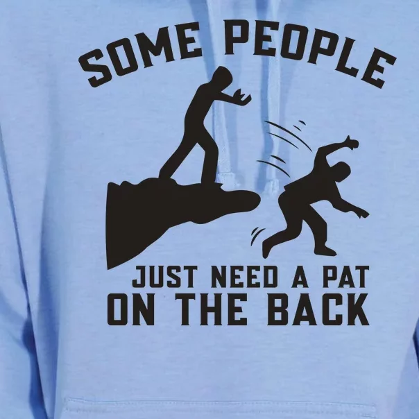 Some People Just Need A Pat On The Back Funny Unisex Surf Hoodie