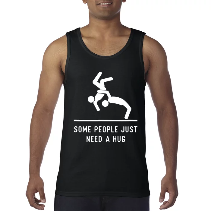 Some People Just Need A Hug Funny Sarcastic Stick Figure Tank Top