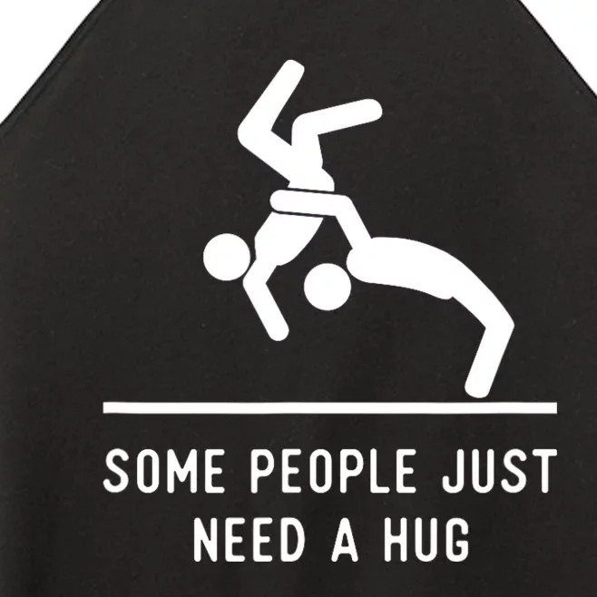 Some People Just Need A Hug Funny Sarcastic Stick Figure Women’s Perfect Tri Rocker Tank