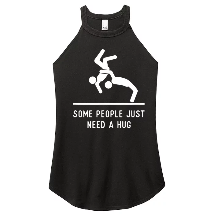 Some People Just Need A Hug Funny Sarcastic Stick Figure Women’s Perfect Tri Rocker Tank