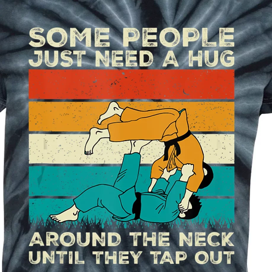 Some People Just Need A Hug Around The Neck Jiujitsu Kids Tie-Dye T-Shirt