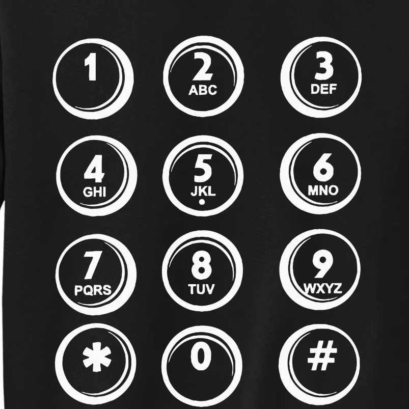 Spooky Phone Keypad Costume Pretend I'm a Telephone! Tall Sweatshirt