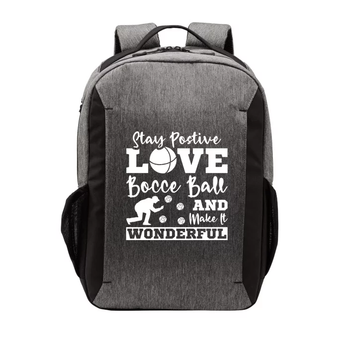 Stay Postive Love Bocce Ball Gift Vector Backpack