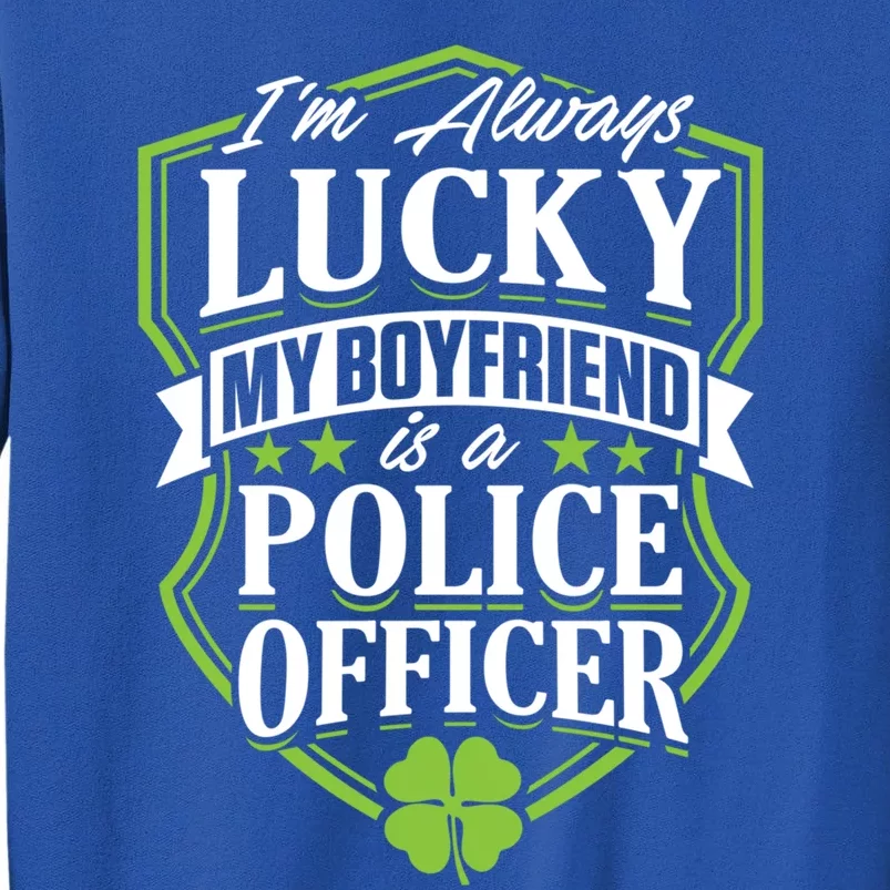 St Patricks Lucky To Be Dating Police Office Design Gift Tall Sweatshirt