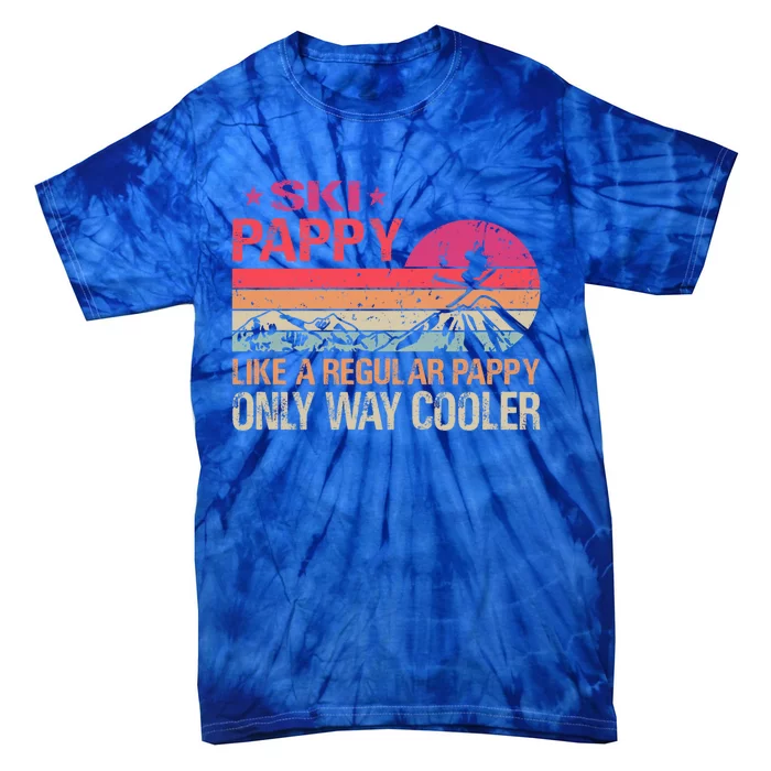 Ski Pappy Like A Pappy Dad Only Way Cooler Ski Skier Great Gift Tie-Dye T-Shirt