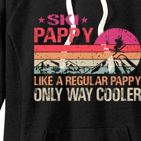 Ski Pappy Like A Pappy Dad Only Way Cooler Ski Skier Cool Gift Women's Fleece Hoodie