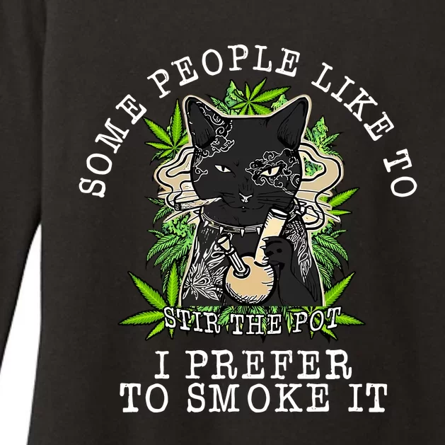 Some People Like To Stir The Pot I Prefer To Smoke It Cat Womens CVC Long Sleeve Shirt