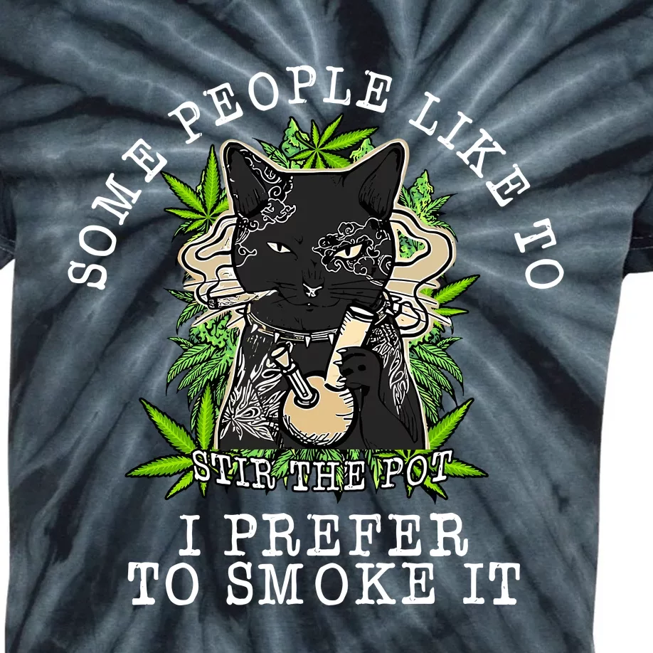 Some People Like To Stir The Pot I Prefer To Smoke It Cat Kids Tie-Dye T-Shirt